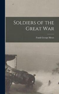 Cover image for Soldiers of the Great War