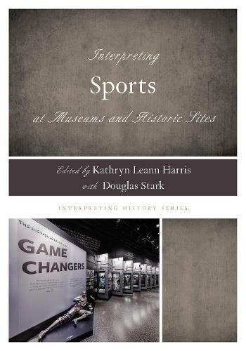 Interpreting Sports at Museums and Historic Sites