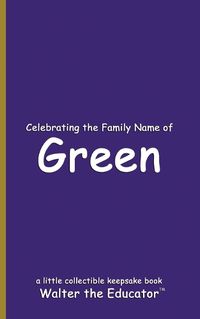 Cover image for Celebrating the Family Name of Green