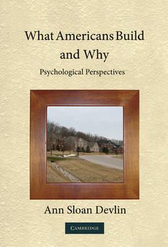 Cover image for What Americans Build and Why: Psychological Perspectives