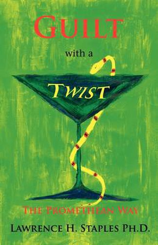 Cover image for Guilt with a Twist: The Promethean Way