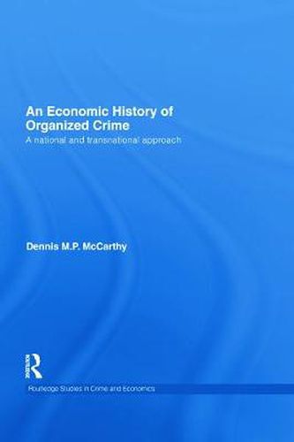 Cover image for An Economic History of Organized Crime: A National and Transnational Approach