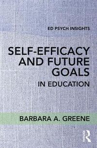 Cover image for Self-Efficacy and Future Goals in Education