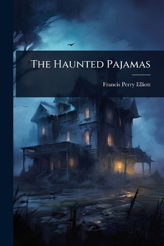 Cover image for The Haunted Pajamas