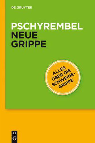 Cover image for Pschyrembel(r) Neue Grippe: Und Andere Virale Erkrankungen Der Atemwege (Auszug Aus Pschyrembel(r) Klinisches Worterbuch)