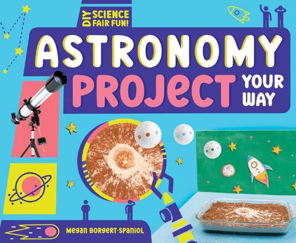 Cover image for Astronomy Project Your Way