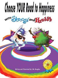 Cover image for Choose Your Road to Happiness with Shnoogy and Kruddy