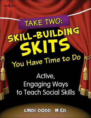 Cover image for Take Two: Skill Building Skits You Have Time to Do: Active, Engaging Ways to Teach Social Skills