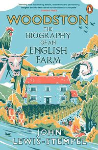 Cover image for Woodston: The Biography of An English Farm - The Sunday Times Bestseller