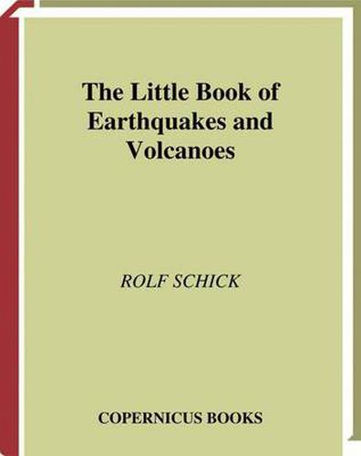 Cover image for The Little Book of Earthquakes and Volcanoes