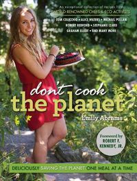 Cover image for Don't Cook the Planet: Deliciously Saving the Planet One Meal at a Time