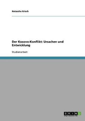 Cover image for Der Kosovo-Konflikt: Ursachen und Entwicklung