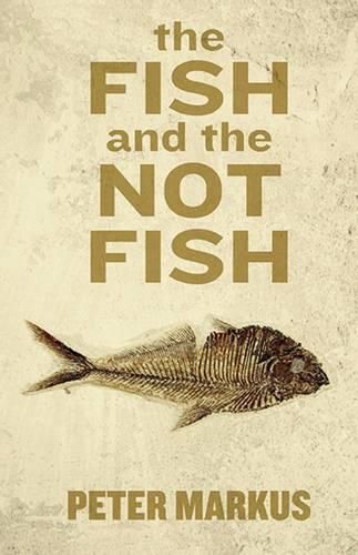 Cover image for The Fish and the Not Fish