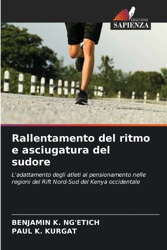 Cover image for Rallentamento del ritmo e asciugatura del sudore