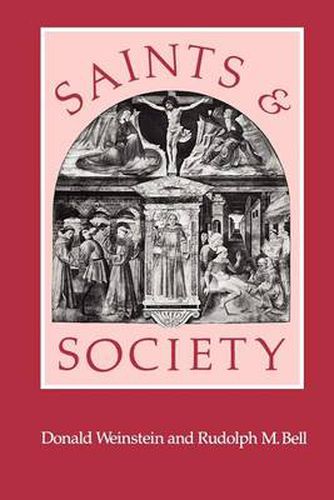 Cover image for Saints and Society: The Two Worlds of Western Christendom, 1000-1700