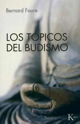 Cover image for Los Topicos del Budismo