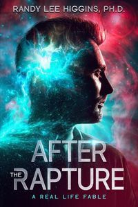 Cover image for After the Rapture: A Real Life Fable