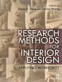 Cover image for Research Methods for Interior Design: Applying Interiority