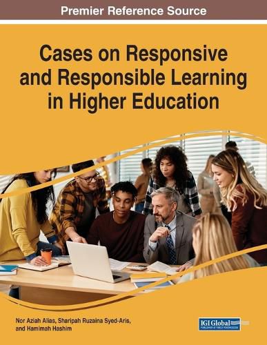 Cover image for Cases on Responsive and Responsible Learning in Higher Education