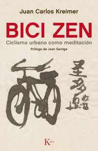 Cover image for Bici Zen: Ciclismo Urbano Como Meditacion