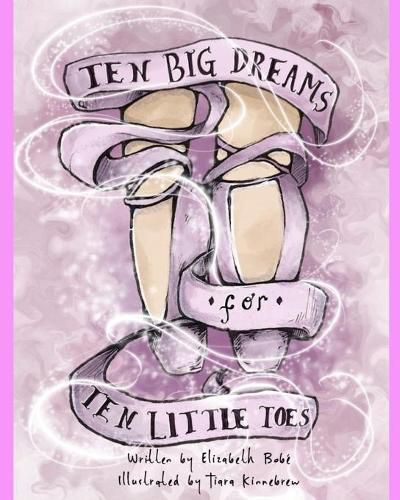 Cover image for Ten Big Dreams for Ten Little Toes