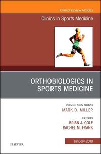 Cover image for OrthoBiologics in Sports Medicine, An Issue of Clinics in Sports Medicine