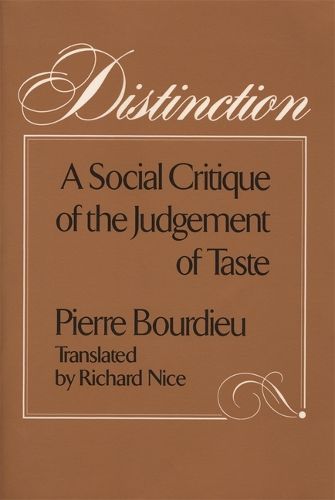 Cover image for Distinction: A Social Critique of the Judgement of Taste