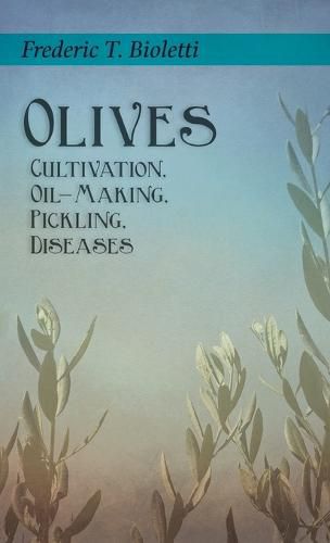 Cover image for Olives - Cultivation, Oil-Making, Pickling, Diseases