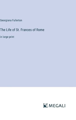 The Life of St. Frances of Rome