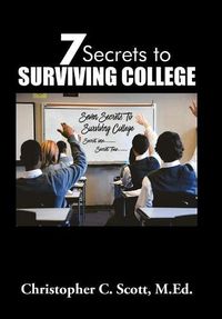 Cover image for 7 Secrets to Surviving College