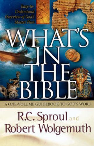 Cover image for What's in the Bible: A One-Volume Guidebook to God's Word