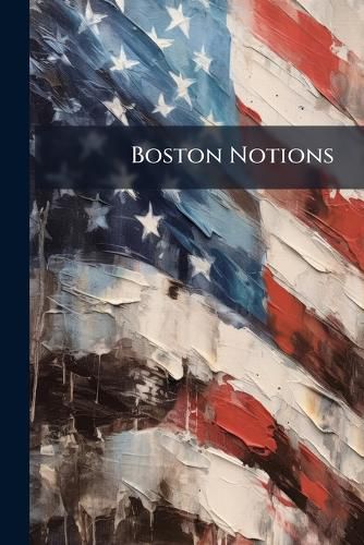 Cover image for Boston Notions