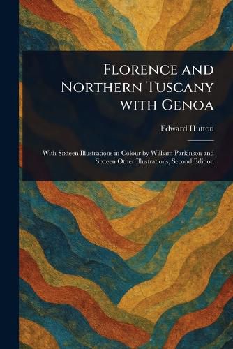 Cover image for Florence and Northern Tuscany With Genoa