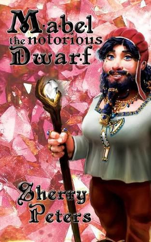 Cover image for Mabel the Notorious Dwarf