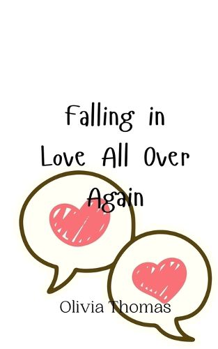 Cover image for Falling in Love All Over Again