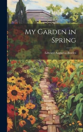 Cover image for My Garden in Spring