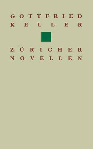 Gottfried Keller Zuricher Novellen