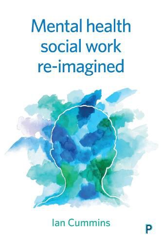 Cover image for Mental Health Social Work Reimagined