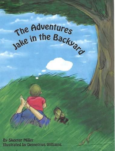 Cover image for Jake's Adventure in the Backyard