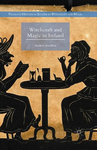 Cover image for Witchcraft and Magic in Ireland