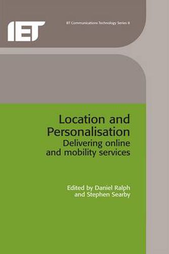 Cover image for Location and Personalisation: Delivering online and mobility services