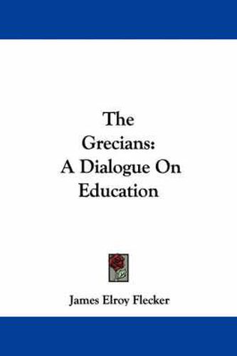 The Grecians: A Dialogue on Education