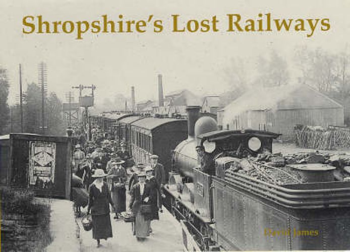 Cover image for Shropshire's Lost Railways