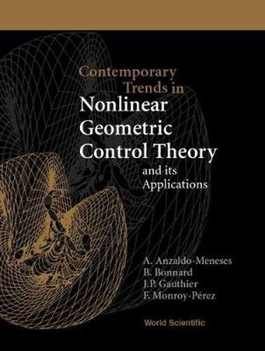 Cover image for Contemporary Trends In Nonlinear Geometric Control Theory And Its Applications