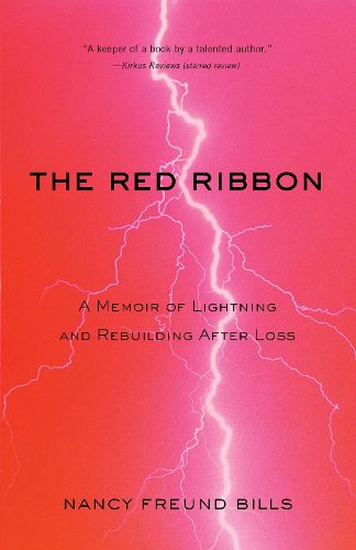 Cover image for The Red Ribbon: A Memoir of Lightning and Rebuilding After Loss