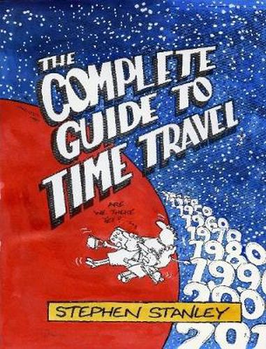 Cover image for The Complete Guide to Time Travel