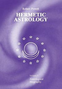 Cover image for Hermetic Astrology: Vol. 2