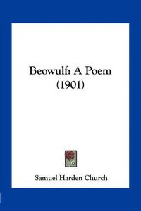 Cover image for Beowulf: A Poem (1901)