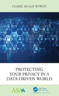 Cover image for Protecting Your Privacy in a Data-Driven World