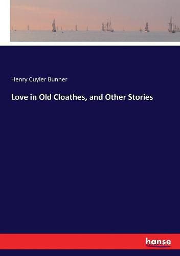 Love in Old Cloathes, and Other Stories